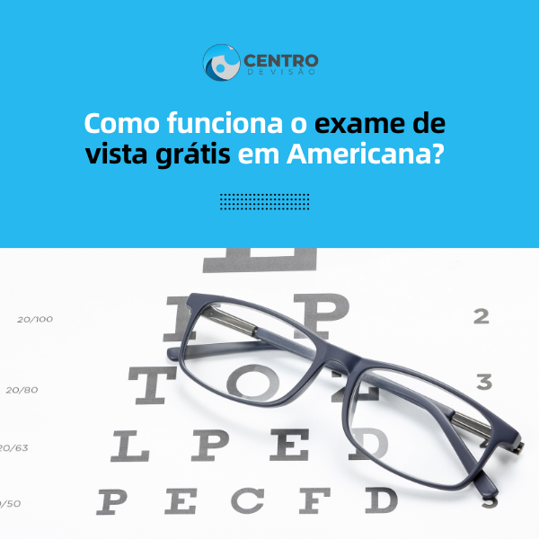 exame de vista grátis em americana